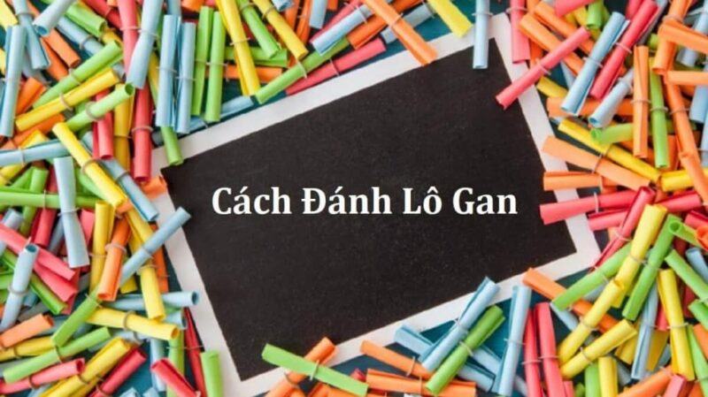 Cách đánh lô gan i9bet